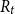 upper R Subscript t