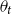 theta Subscript t