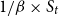 1 divided by beta times upper S Subscript t