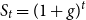 upper S Subscript t Baseline equals left parenthesis 1 plus g right parenthesis Superscript t