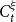 upper C Subscript t Superscript xi