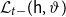 script upper L Subscript t minus Baseline left parenthesis sans serif h comma theta right parenthesis