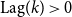 Lag left parenthesis k right parenthesis greater than 0