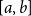 left bracket a comma b right bracket