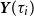 bold italic upper Y left parenthesis tau Subscript i Baseline right parenthesis