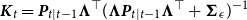 bold italic upper K Subscript t Baseline equals bold italic upper P Subscript t vertical bar t minus 1 Baseline bold upper Lamda Superscript down tack Baseline left parenthesis bold upper Lamda bold italic upper P Subscript t vertical bar t minus 1 Baseline bold upper Lamda Superscript down tack Baseline plus bold upper Sigma Subscript epsilon Baseline right parenthesis Superscript negative 1