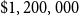 normal dollar sign 1 comma 200 comma 000