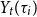 upper Y Subscript t Baseline left parenthesis tau Subscript i Baseline right parenthesis