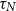 tau Subscript upper N