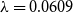 lamda equals 0.0609