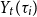 upper Y Subscript t Baseline left parenthesis tau Subscript i Baseline right parenthesis