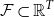 script upper F subset of double struck upper R Superscript upper T