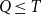 upper Q less than or equals upper T
