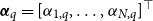 bold italic alpha Subscript q Baseline equals left bracket alpha Subscript 1 comma q Baseline comma ellipsis comma alpha Subscript upper N comma q Baseline right bracket Superscript down tack