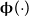 bold phi left parenthesis dot right parenthesis