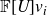 double struck upper F left bracket upper U right bracket v Subscript i