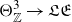 normal upper Theta Subscript double struck upper Z Superscript 3 Baseline right arrow German upper L German upper E