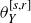 theta Subscript upper Y Superscript left bracket s comma r right bracket
