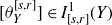 left bracket theta Subscript upper Y Superscript left bracket s comma r right bracket Baseline right bracket element of upper I Subscript left bracket s comma r right bracket Superscript 1 Baseline left parenthesis upper Y right parenthesis