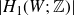 StartAbsoluteValue upper H 1 left parenthesis upper W semicolon double struck upper Z right parenthesis EndAbsoluteValue