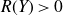 upper R left parenthesis upper Y right parenthesis greater than 0