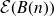 script upper E left parenthesis upper B left parenthesis n right parenthesis right parenthesis