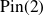 normal upper P normal i normal n left parenthesis 2 right parenthesis