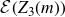 script upper E left parenthesis upper Z 3 left parenthesis m right parenthesis right parenthesis