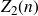 upper Z 2 left parenthesis n right parenthesis