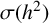 sigma left parenthesis h squared right parenthesis