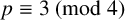 p identical to 3 left parenthesis mod 4 right parenthesis