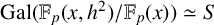 upper G a l left parenthesis double struck upper F Subscript p Baseline left parenthesis x comma h squared right parenthesis divided by double struck upper F Subscript p Baseline left parenthesis x right parenthesis right parenthesis asymptotically equals upper S