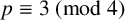 p identical to 3 left parenthesis mod 4 right parenthesis