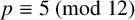 p identical to 5 left parenthesis mod 12 right parenthesis