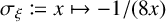 sigma sub xi is defined as x maps to minus 1 / (8x)