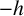 negative h