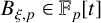 upper B Subscript xi comma p Baseline element of double struck upper F Subscript p Baseline left bracket t right bracket