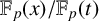 double struck upper F Subscript p Baseline left parenthesis x right parenthesis divided by double struck upper F Subscript p Baseline left parenthesis t right parenthesis