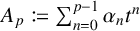 A sub p is defined as the summation from n equals 0 to p minus 1 of alpha sub n times t to the n power.