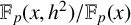 double struck upper F Subscript p Baseline left parenthesis x comma h squared right parenthesis divided by double struck upper F Subscript p Baseline left parenthesis x right parenthesis