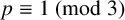 p identical to 1 left parenthesis mod 3 right parenthesis