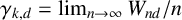 gamma Subscript k comma d Baseline equals limit Underscript n right arrow infinity Endscripts upper W Subscript n d Baseline divided by n