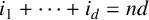 i 1 plus midline horizontal ellipsis plus i Subscript d Baseline equals n d