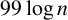 99 log n