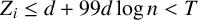 upper Z Subscript i Baseline less than or equals d plus 99 d log n less than upper T