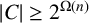 StartAbsoluteValue upper C EndAbsoluteValue greater than or equals 2 Superscript normal upper Omega left parenthesis n right parenthesis