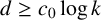 d greater than or equals c 0 log k