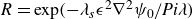 upper R equals exp left parenthesis minus lamda Subscript s Baseline epsilon squared nabla squared psi 0 slash italic Pi lamda right parenthesis