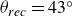 theta Subscript r e c Baseline equals 43 Superscript ring