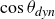 cosine theta Subscript italic dyn